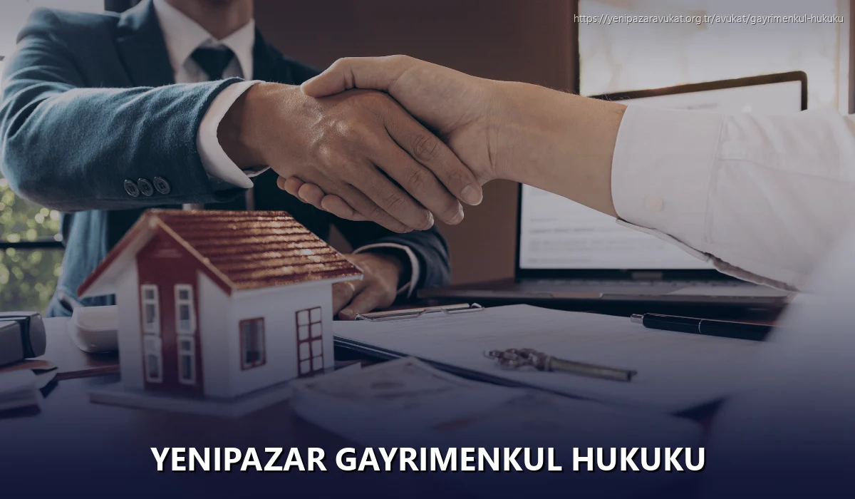 Yenipazar Gayrimenkul Hukuku