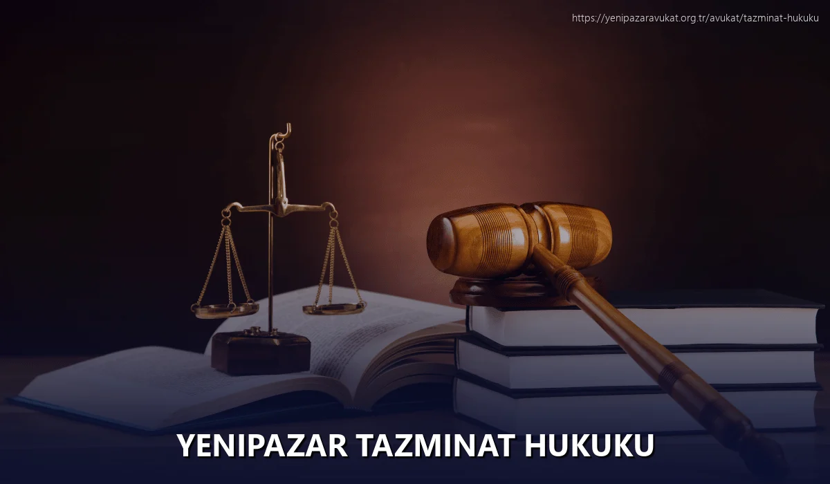 Yenipazar Tazminat Hukuku